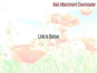 Mail Attachment Downloader Free Download - Instant Download [2015]