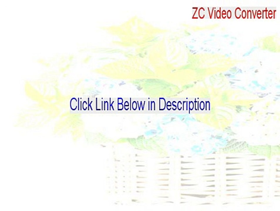 ZC Video Converter Free Download - Legit Download (2015)