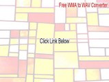 Free WMA to WAV Converter Full Download [free wma wav to mp3 converter]