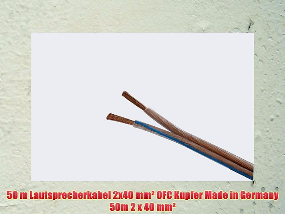 50 m Lautsprecherkabel 2x40 mm? OFC Kupfer Made in Germany 50m 2 x 40 mm?