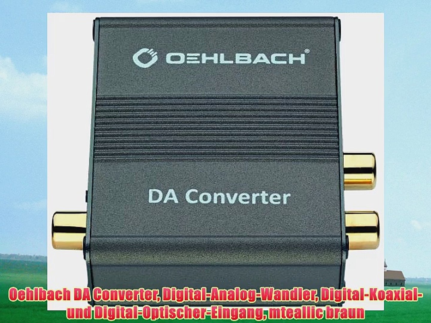 Oehlbach DA Converter Digital-Analog-Wandler Digital-Koaxial- und Digital- Optischer-Eingang - video Dailymotion