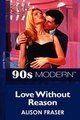 Download Love Without Reason Mills  Boon Vintage 90s Modern ebook {PDF} {EPUB}