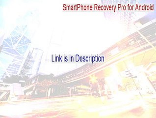 SmartPhone Recovery Pro for Android Download Free [Instant Download 2015]