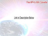Free MP4 to WAV Converter Keygen [Legit Download]