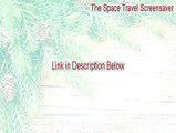 The Space Travel Screensaver Serial (Legit Download)