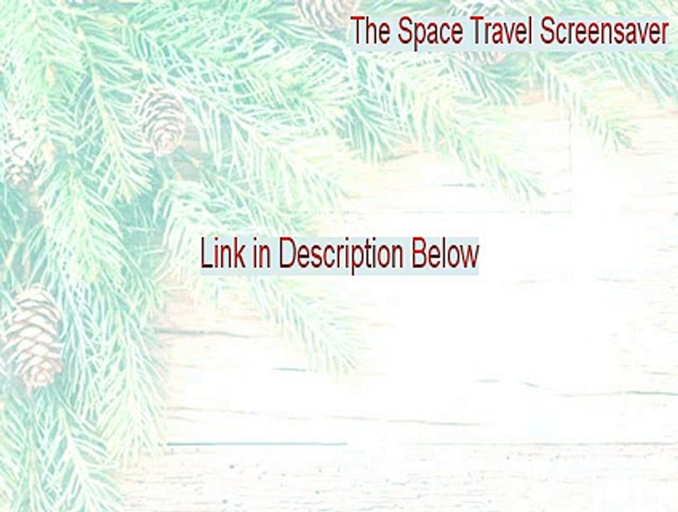 The Space Travel Screensaver Serial (Legit Download)