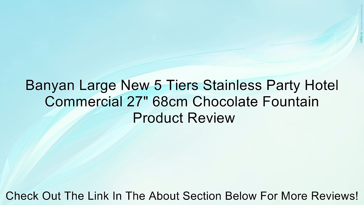 Banyan Large New 5 Tiers Stainless Party Hotel Commercial 27" 68cm Chocolate Fountain Review