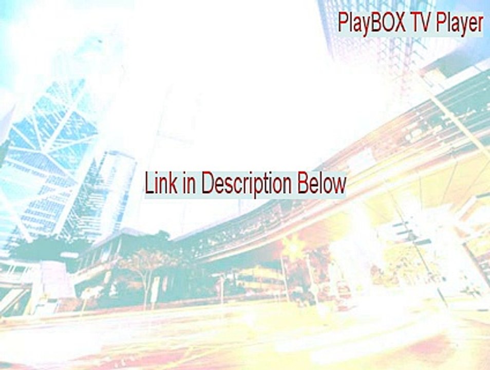 PlayBOX TV Player Full Download [Instant Download 2015]