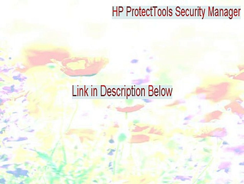 HP ProtectTools Security Manager Download (Instant Download 2015)