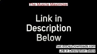 The Muscle Maximizer 2013, Does It Work (my legit review)