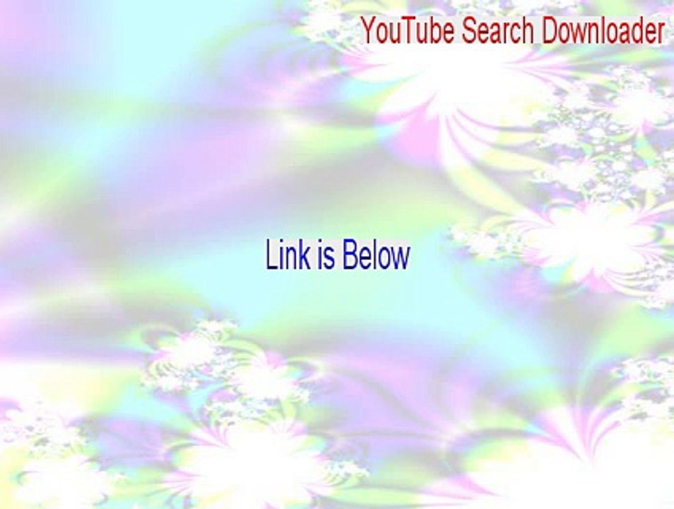 YouTube Search Downloader Free Download (Instant Download 2015)