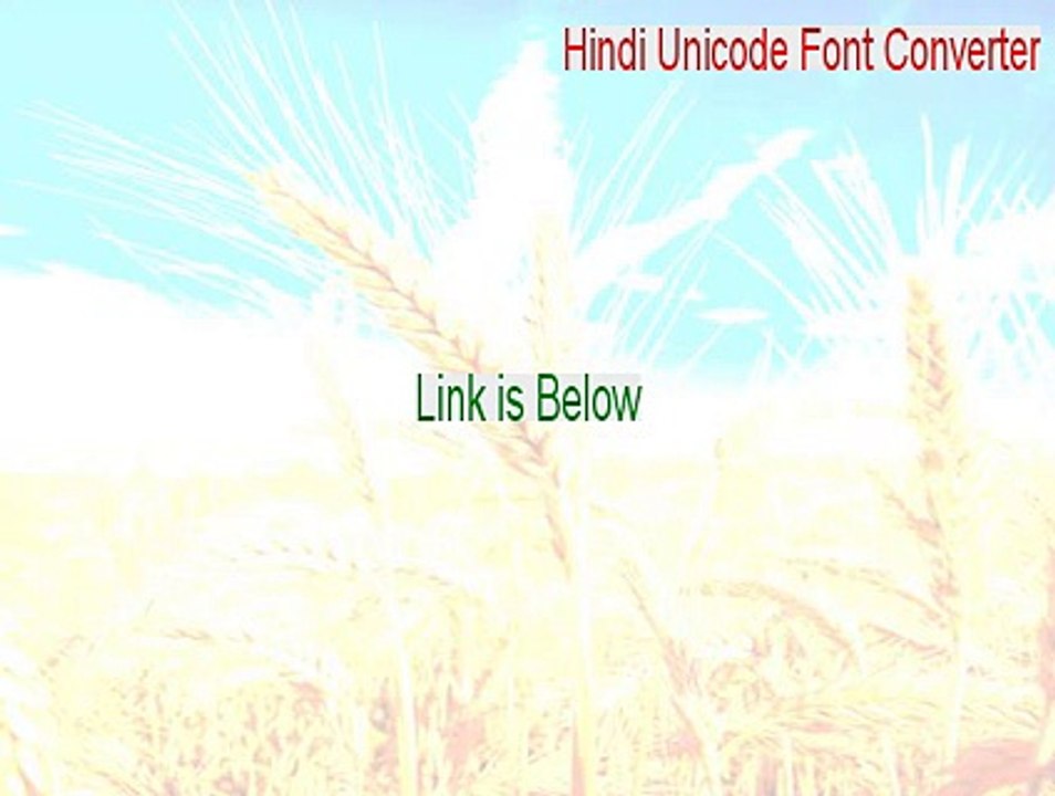 Hindi Unicode Font Converter Cracked - Legit Download 2015