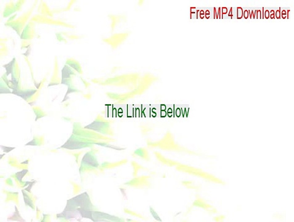 Free MP4 Downloader Download Free [Download Now]