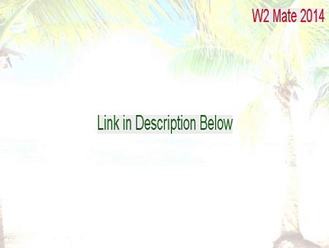 W2 Mate 2014 Full (W2 Mate 2014w2 mate 2014)