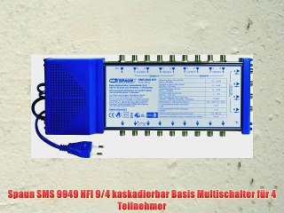 Spaun SMS 9949 NFI 9/4 kaskadierbar Basis Multischalter f?r 4 Teilnehmer