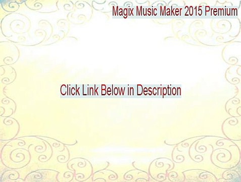 Magix Music Maker 2015 Premium Keygen - Download Here (2015)