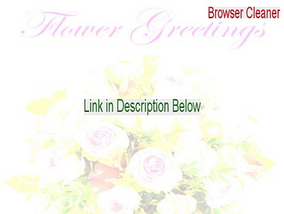 Browser Cleaner Crack - Instant Download (2015)