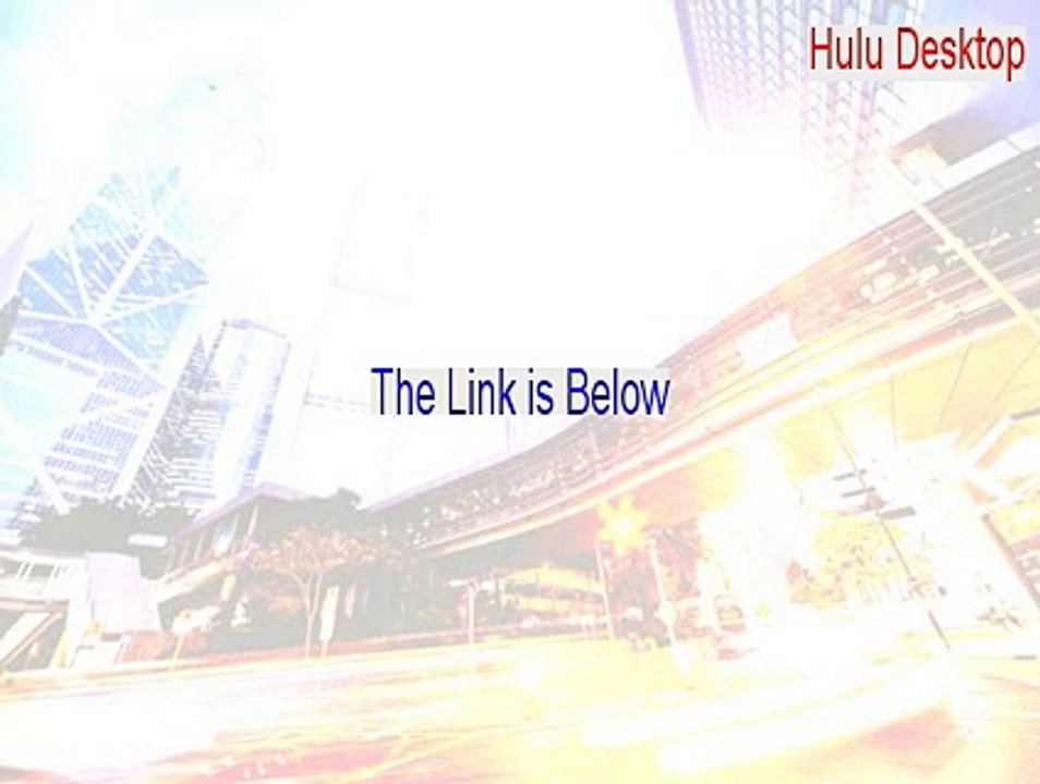 Hulu Desktop Free Download [Download Now 2015]