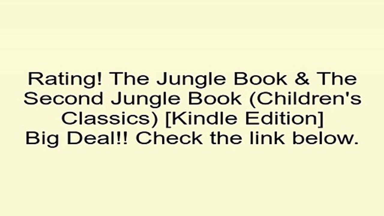 Download The Jungle Book & The Second Jungle Book (Children's Classics) [Kindle Edition] Review