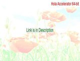 Hola Accelerator 64-bit Serial (Download Now 2015)