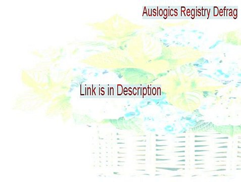 Auslogics Registry Defrag Download - Instant Download [2015]