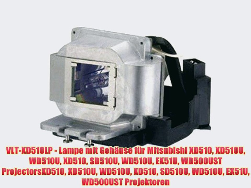 VLT-XD510LP - Lampe mit Geh?use f?r Mitsubishi XD510 XD510U WD510U XD510 SD510U WD510U EX51U
