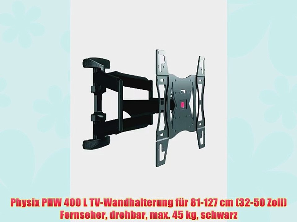Physix PHW 400 L TV-Wandhalterung f?r 81-127 cm (32-50 Zoll) Fernseher drehbar max. 45 kg schwarz