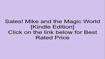 Download Mike and the Magic World [Kindle Edition] Review