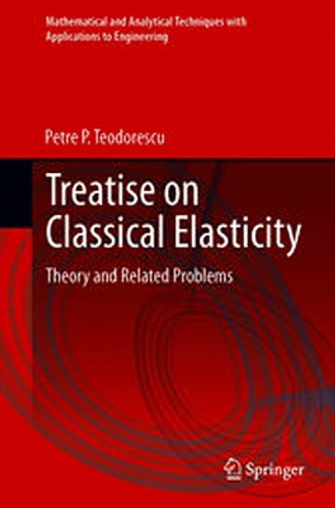 Download Treatise on Classical Elasticity ebook {PDF} {EPUB}