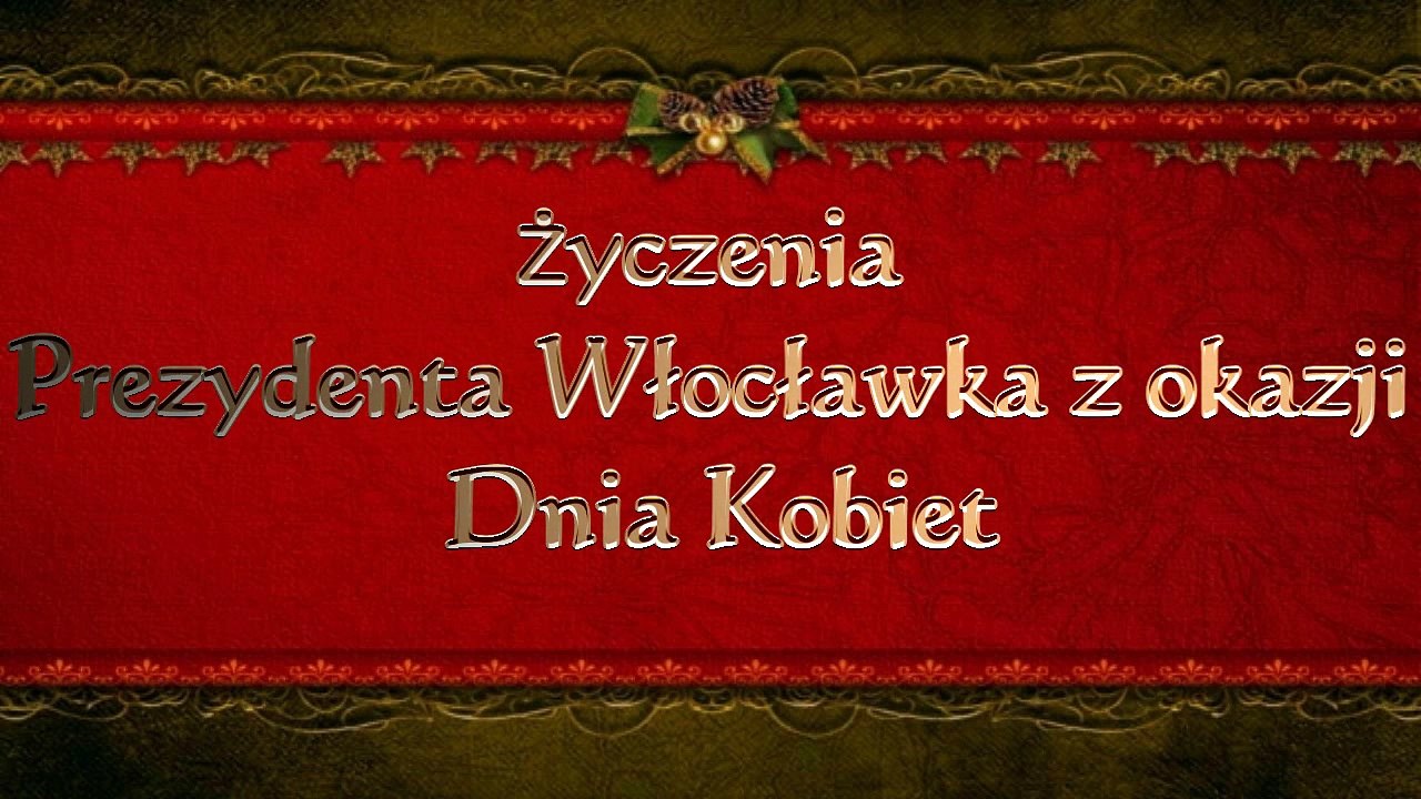 Życzenia Prezydenta Włocławka z okazji Dnia Kobiet