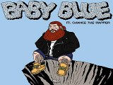 [ DOWNLOAD MP3 ] Action Bronson - Baby Blue (feat. Chance the Rapper) [Explicit] [ iTunesRip ]