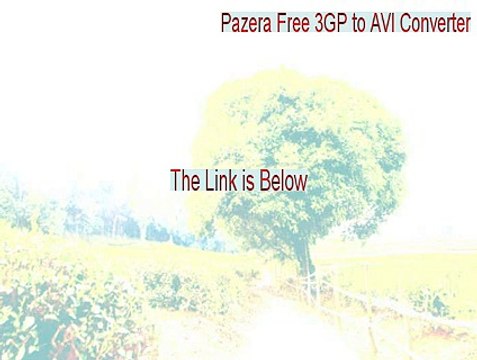 Pazera Free 3GP to AVI Converter Cracked [Download Here 2015]