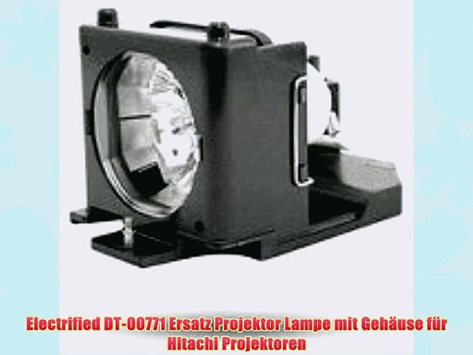 Electrified DT-00771 Ersatz Projektor Lampe mit Geh?use f?r Hitachi Projektoren
