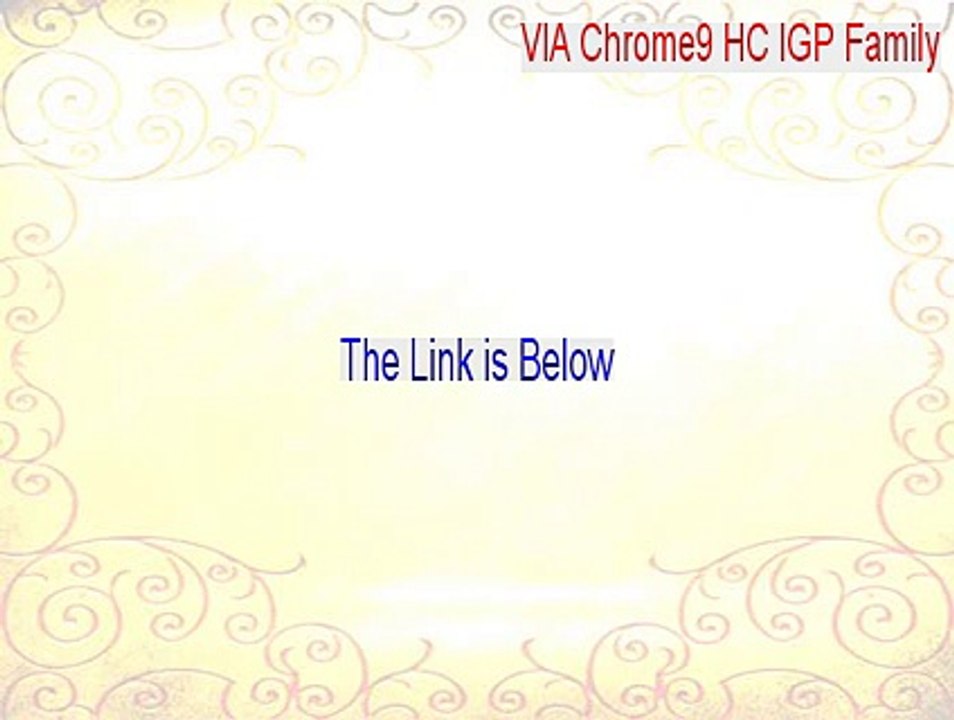 VIA Chrome9 HC IGP Family Free Download [Instant Download]