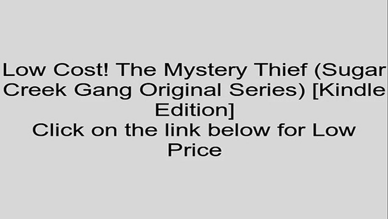 Download The Mystery Thief (Sugar Creek Gang Original Series) [Kindle Edition] Review