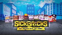 SICK BRICKS  Now Available in Canada Download for FREE