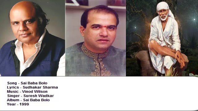 Sudhakar Sharma - Song - Sai Baba Bolo - Singer - Suresh Wadkar