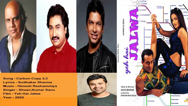 Sudhakar Sharma - Song - Carbon Copy 2,3 - Singer - Shaan,Kumar Sanu