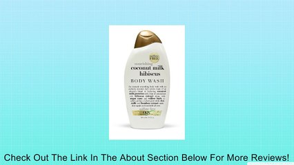 Organix Hibiscus Body Wash Coconut Milk 13 Ounce Review