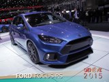 Ford Focus RS en direct du salon de Genève 2015