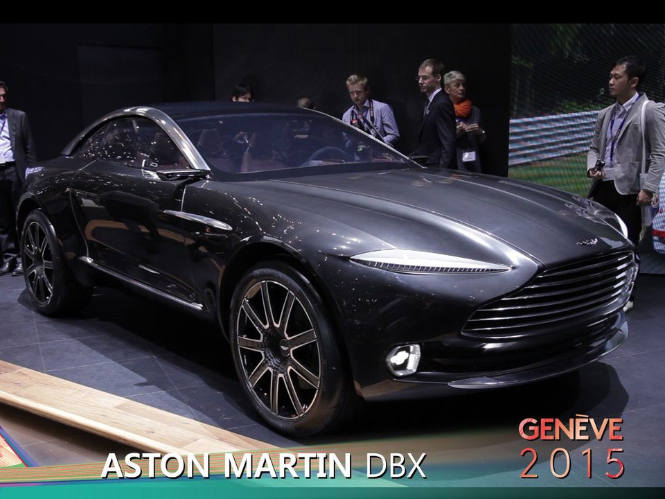 Aston Martin DBX en direct du salon de Genève 2015