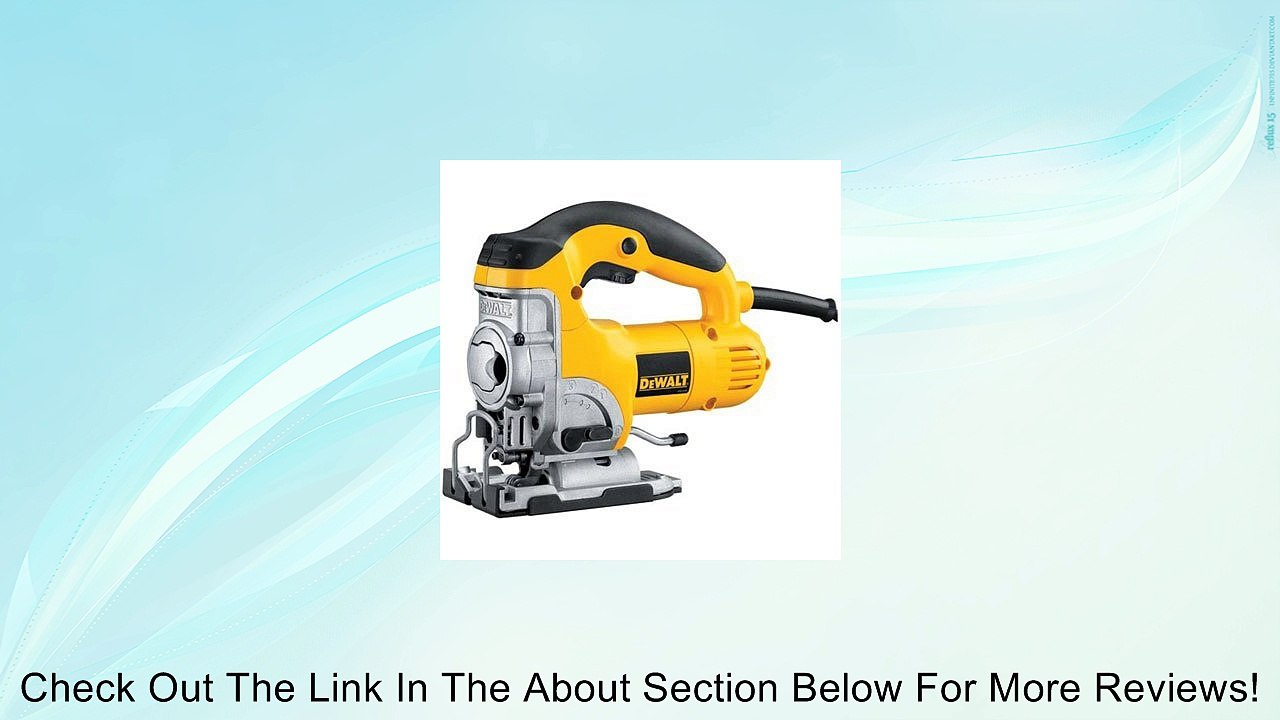 DEWALT DW321K Heavy Duty Variable Speed Top Handle Jig Saw Kit Review