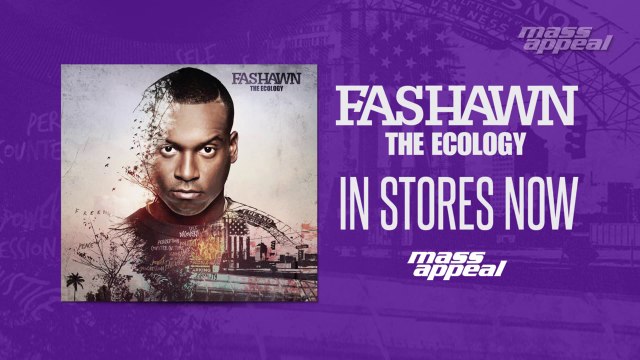 Mass Appeal Records Presents Fashawn The Ecology