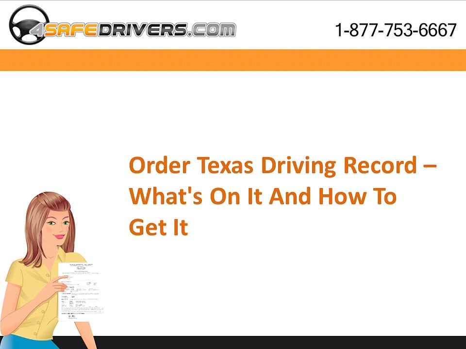 Order Texas Driving Record – What's On It And How To Get It
