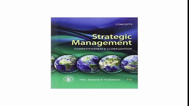 Strategic Management Concepts Competitiveness and Globalization