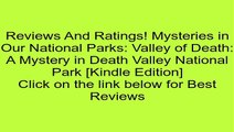 Download Mysteries in Our National Parks: Valley of Death: A Mystery in Death Valley National Park [Kindle Edition] Review