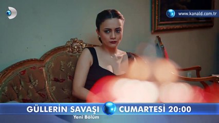 Güllerin Savaşı 34. Bölüm Fragmanı 2