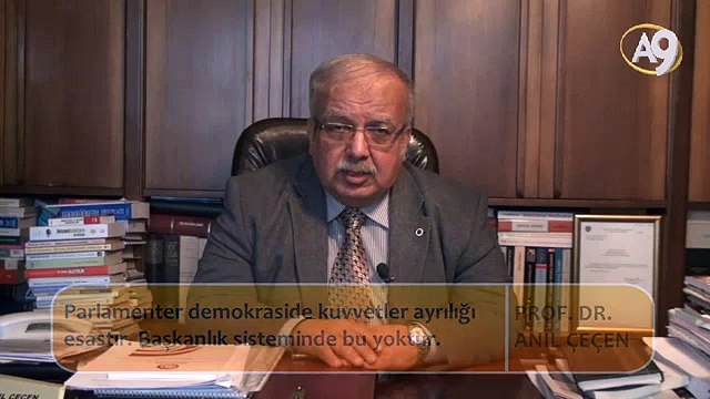 Ankara Üniversitesi Kamu hukuku bölüm başkanı Prof Dr. Anıl Çeçen Başkanlık Sisteminin Türkiye İçin Risklerini Değerlendiriyor