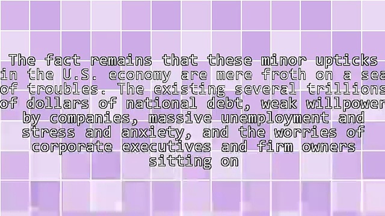 Don" Believe Sunnier Economic Headlines