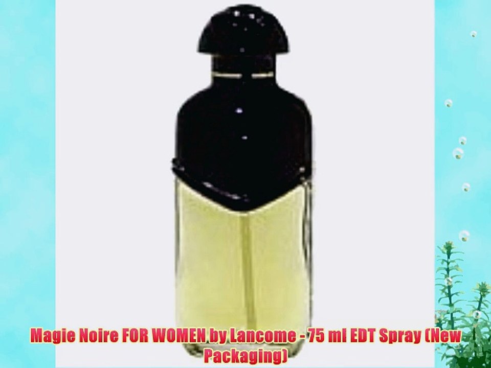 Magie Noire FOR WOMEN by Lancome - 75 ml EDT Spray (New Packaging)